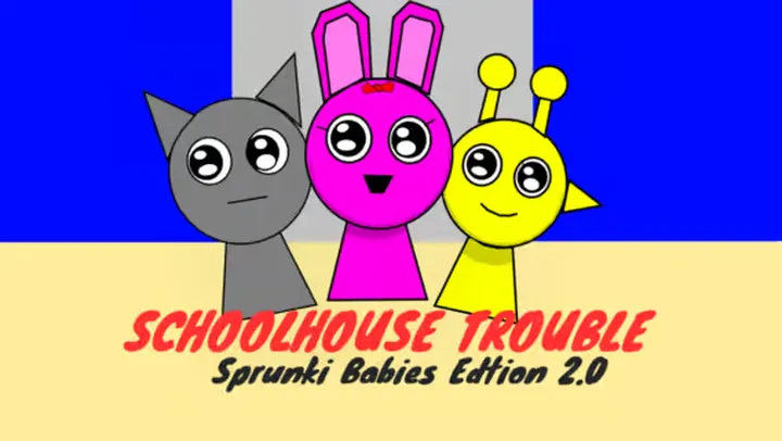 Sprunki School House Trouble Babies 2.0 MOD.